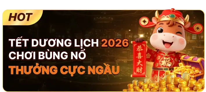 G2807 Tết dương lich 2026 chơi bùng nổ thưởng cực ngầu